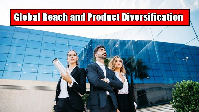 Global Reach and Product Diversification